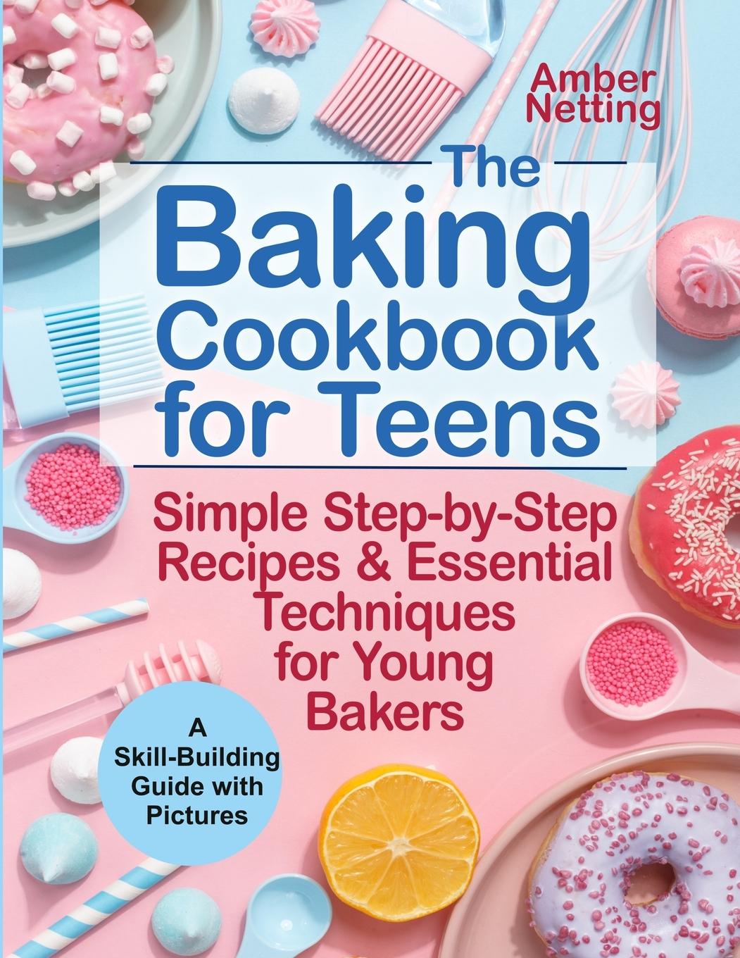 Vorderes Coverbild The Baking Cookbook for Teens