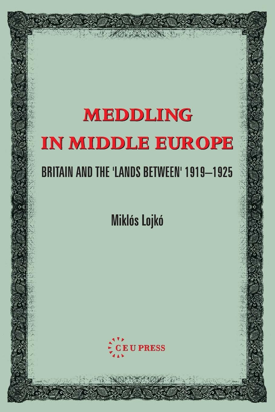 Vorderes Coverbild Meddling in Middle Europe
