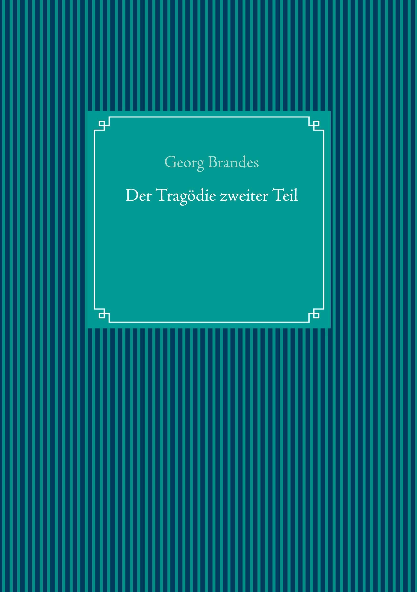 Vorderes Coverbild Der Tragödie zweiter Teil