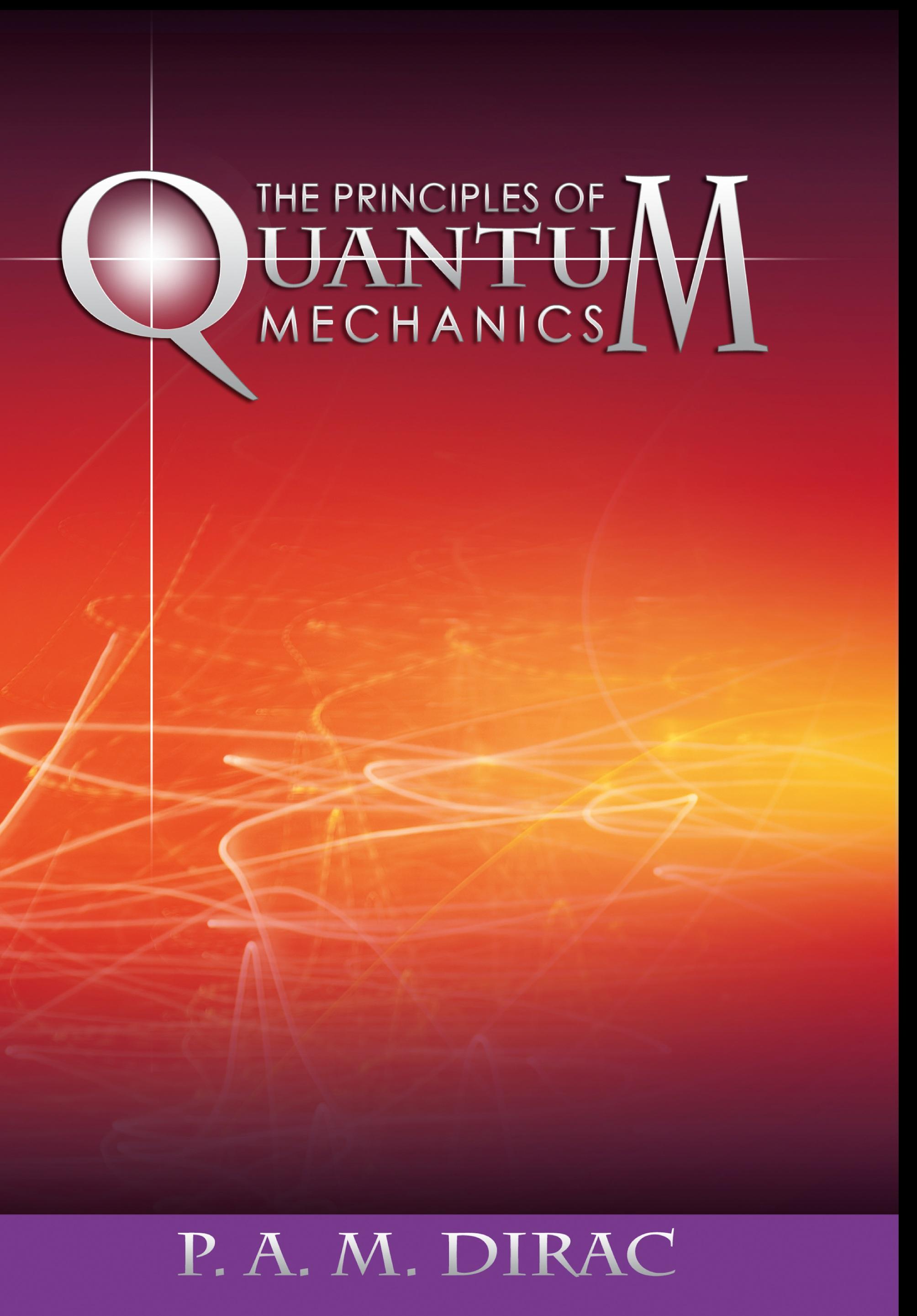 Vorderes Coverbild The Principles of Quantum Mechanics