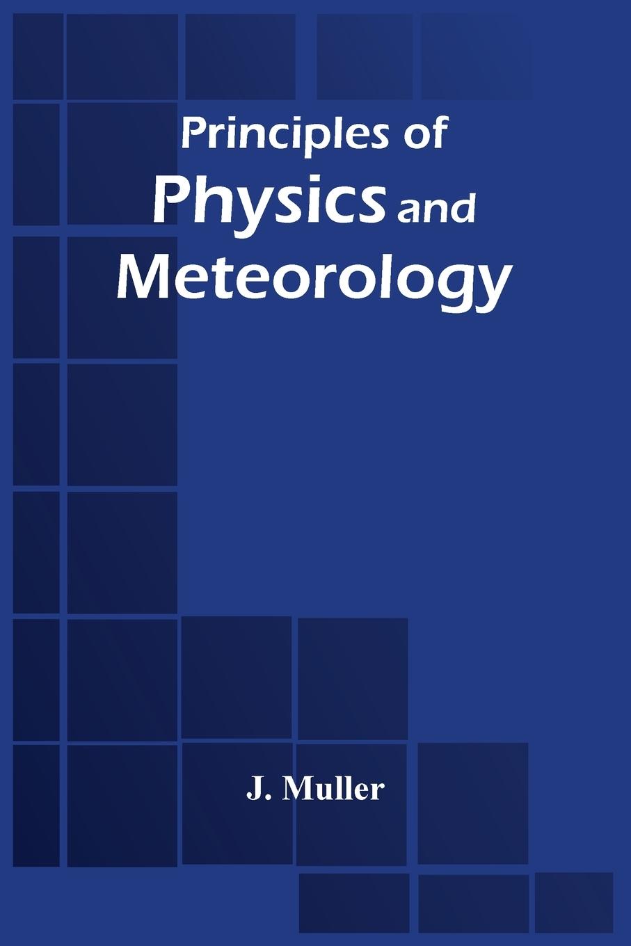 Vorderes Coverbild Principles Of Physics And Meteorology