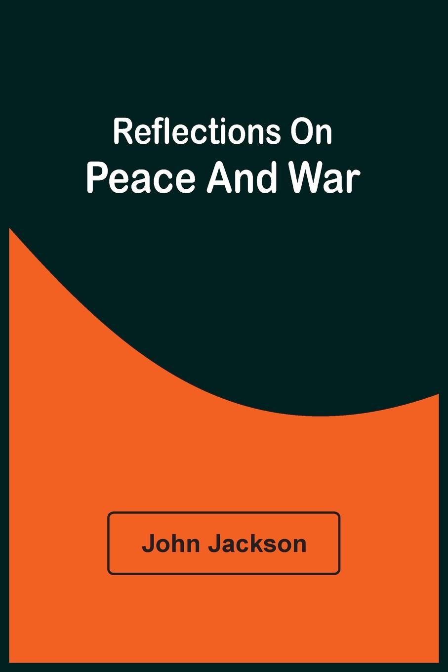 Vorderes Coverbild Reflections On Peace And War