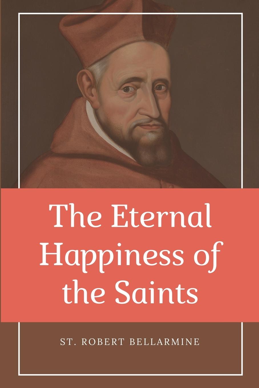 Vorderes Coverbild The Eternal Happiness of the Saints (Annotated)