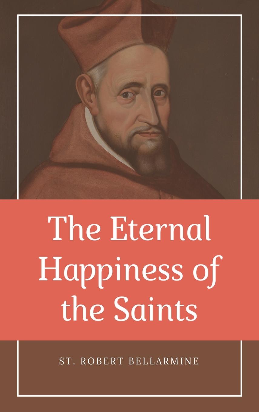 Vorderes Coverbild The Eternal Happiness of the Saints (Annotated)