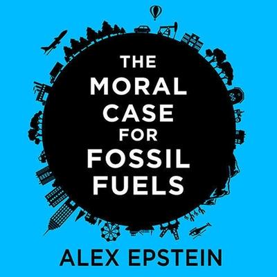 Vorderes Coverbild The Moral Case for Fossil Fuels