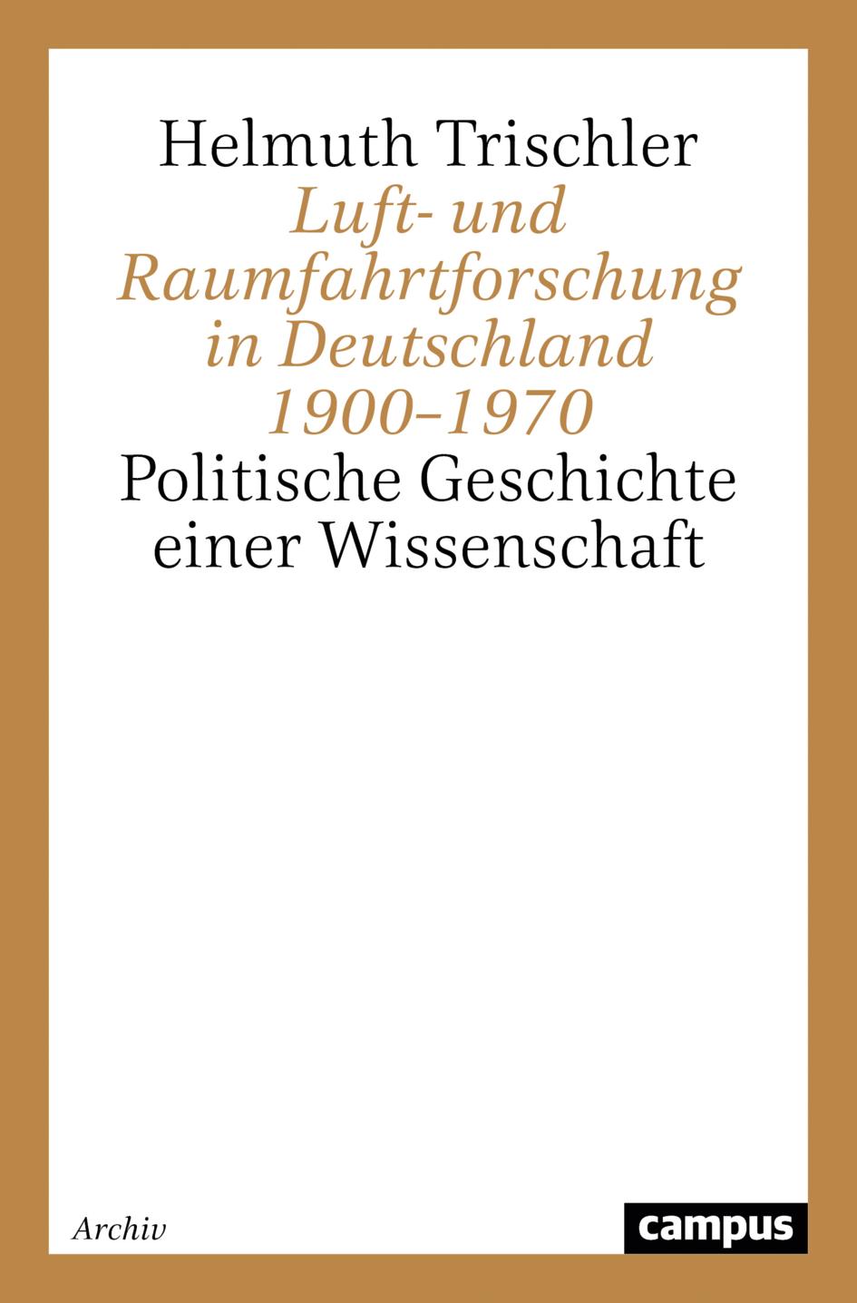 Vorderes Coverbild Luft- und Raumfahrtforschung in Deutschland 1900-1970