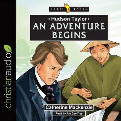 Vorderes Coverbild Hudson Taylor: An Adventure Begins Lib/E
