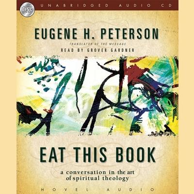 Vorderes Coverbild Eat This Book Lib/E: A Conversation in the Art of Spiritual Reading