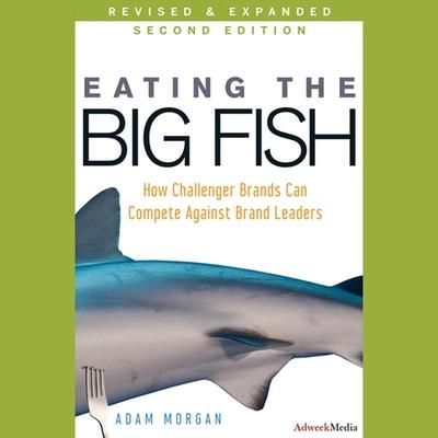 Vorderes Coverbild Eating the Big Fish: How Challenger Brands Can Compete Against Brand Leaders