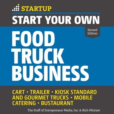 Vorderes Coverbild Start Your Own Food Truck Business