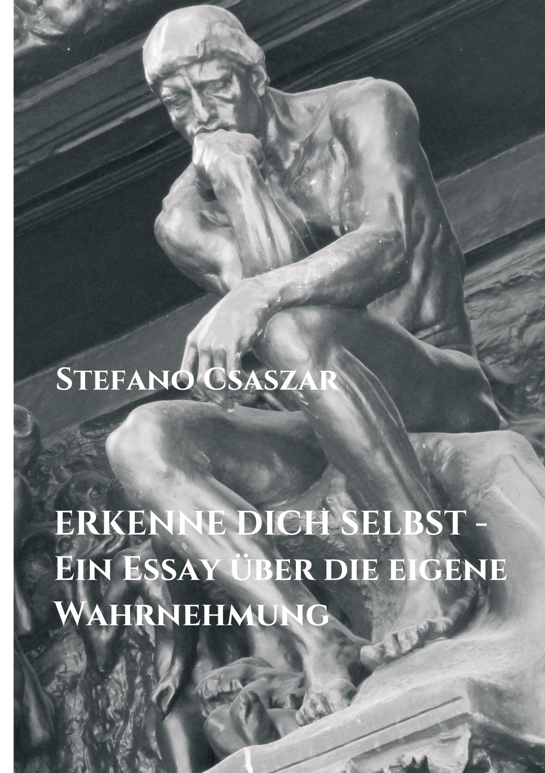 Vorderes Coverbild ERKENNE DICH SELBST - Ein Essay über die eigene Wahrnehmung
