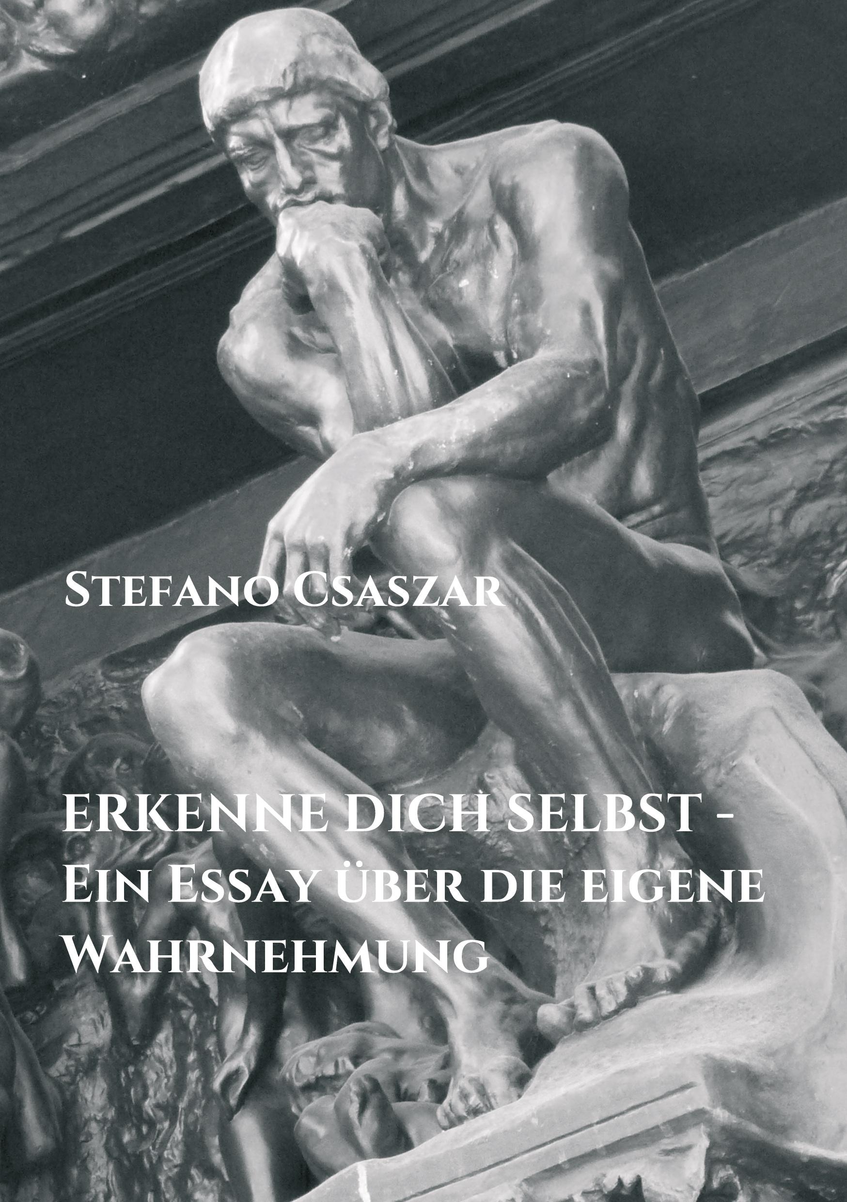 Vorderes Coverbild ERKENNE DICH SELBST - Ein Essay über die eigene Wahrnehmung
