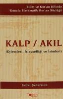 Vorderes Coverbild Kalp - Akil Eylemleri, Islevselligi ve Isimleri