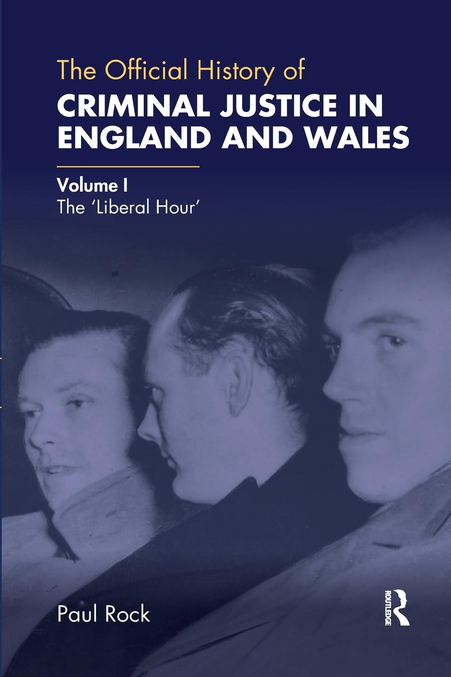 Vorderes Coverbild The Official History of Criminal Justice in England and Wales