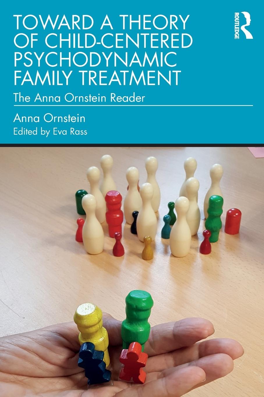 Vorderes Coverbild Toward a Theory of Child-Centered Psychodynamic Family Treatment