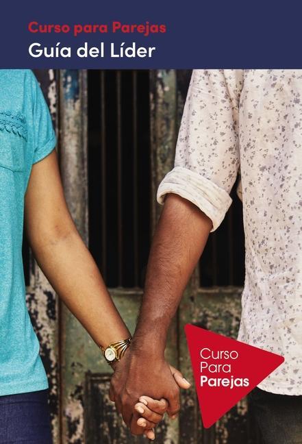 Vorderes Coverbild Curso Para Parejas - Guia del Lider | Softcover  | Marriage Course Leader's Guide Revised and Updated, Spanish Edition