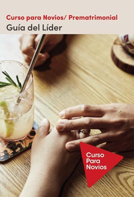 Vorderes Coverbild Curso Para Novios - Guía del Líder  | Softcover  | Pre-Marriage Course Leader's Guide Revised and Updated, Spanish Edition