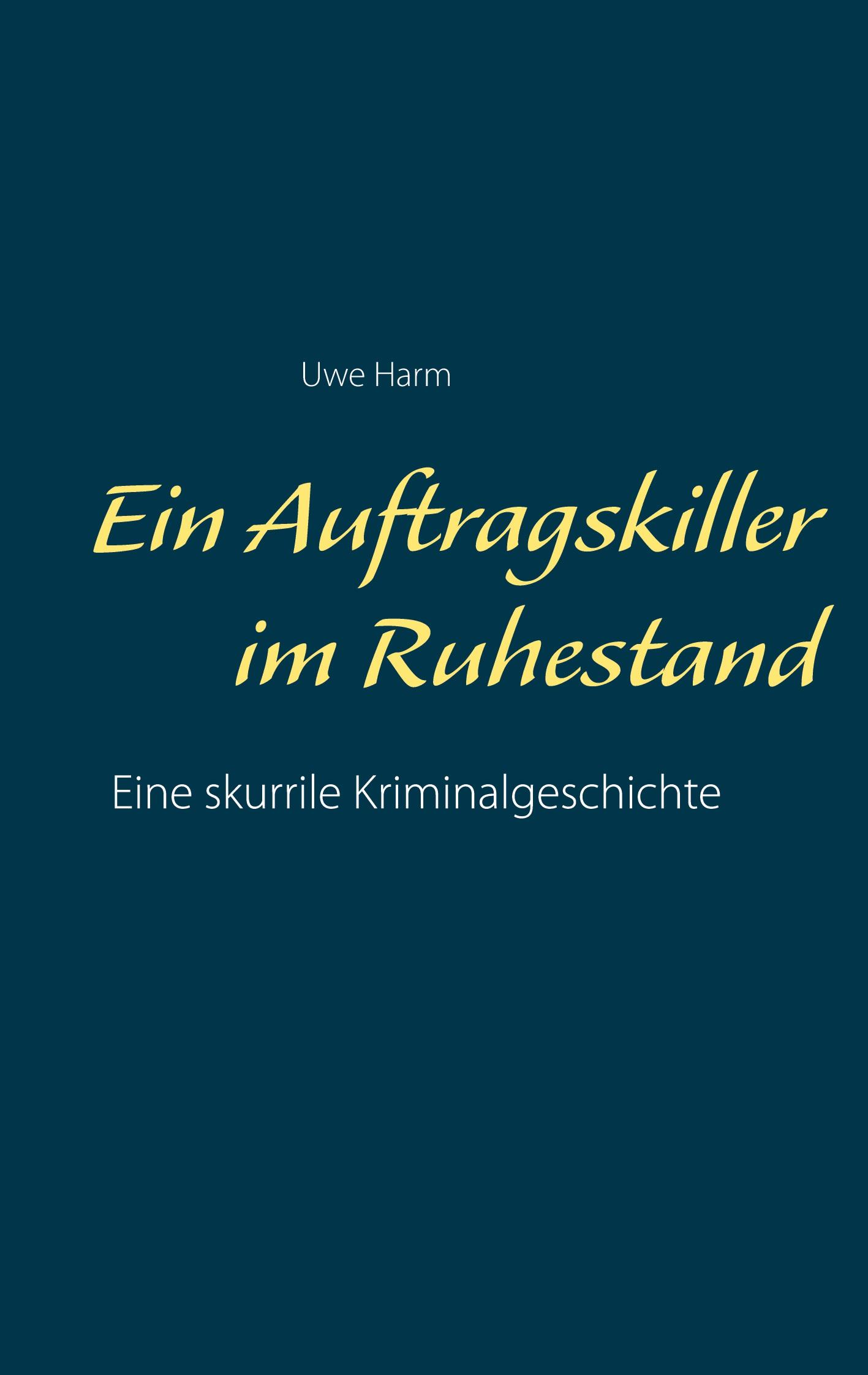 Vorderes Coverbild Ein Auftragskiller im Ruhestand