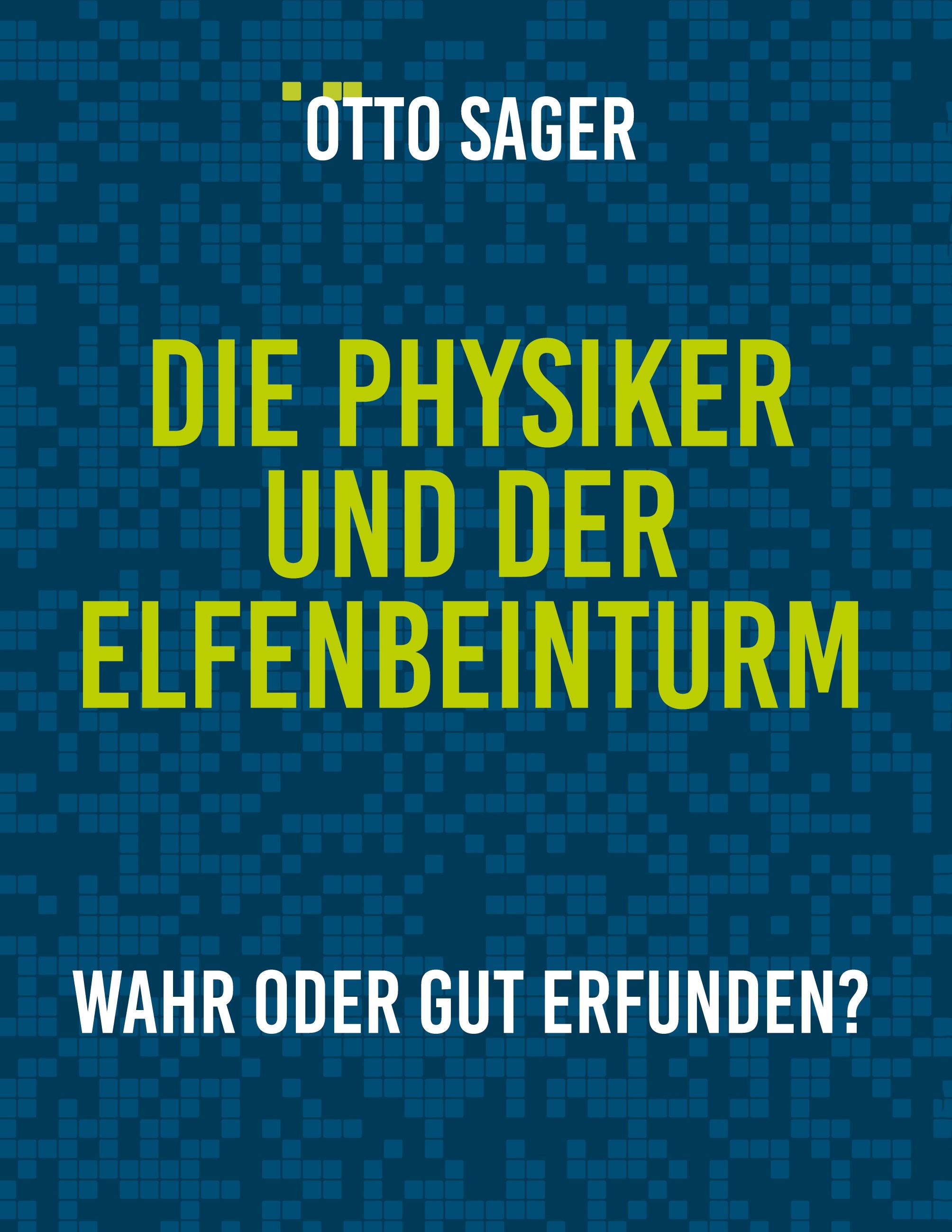 Vorderes Coverbild Die Physiker und der Elfenbeinturm