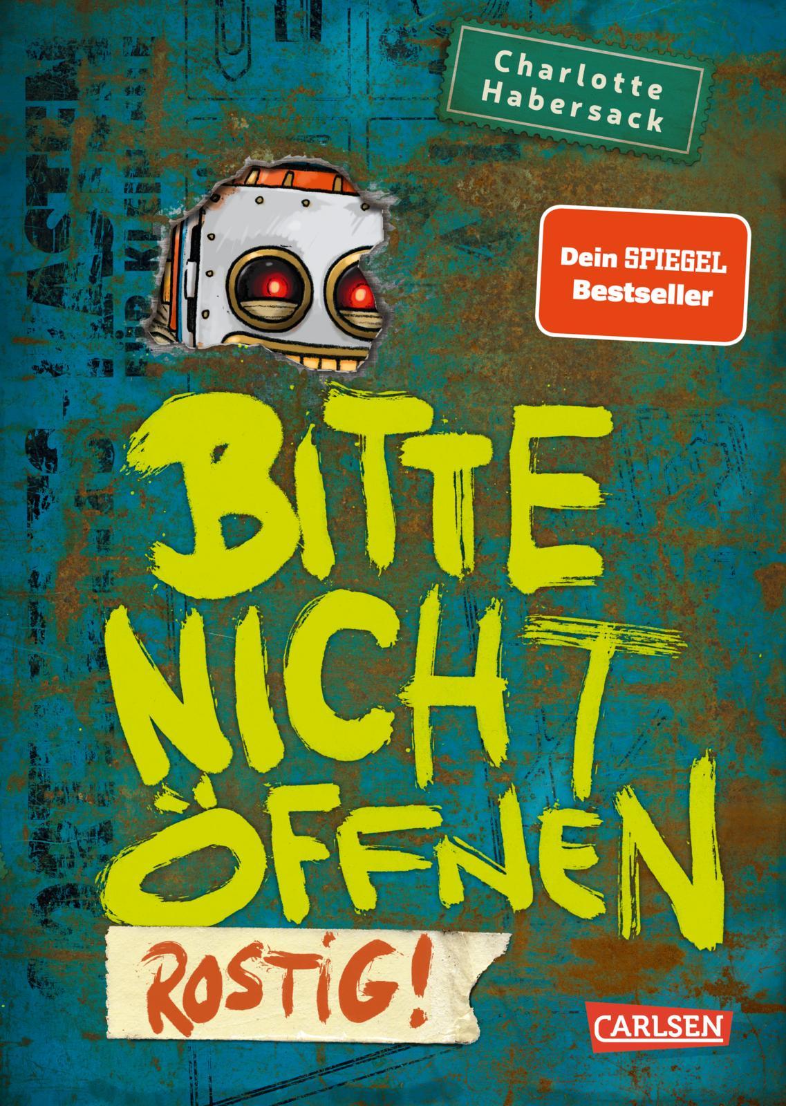 Vorderes Coverbild Bitte nicht öffnen 6: Rostig!