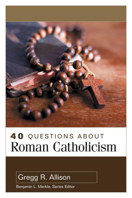 Vorderes Coverbild 40 Questions about Roman Catholicism