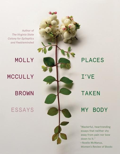 Vorderes Coverbild Places I've Taken My Body: Essays