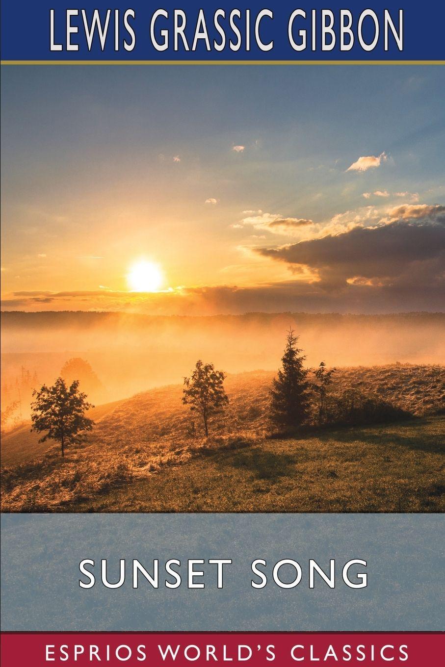 Vorderes Coverbild Sunset Song (Esprios Classics)