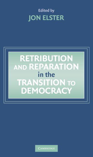 Vorderes Coverbild Retribution and Reparation in the Transition to Democracy
