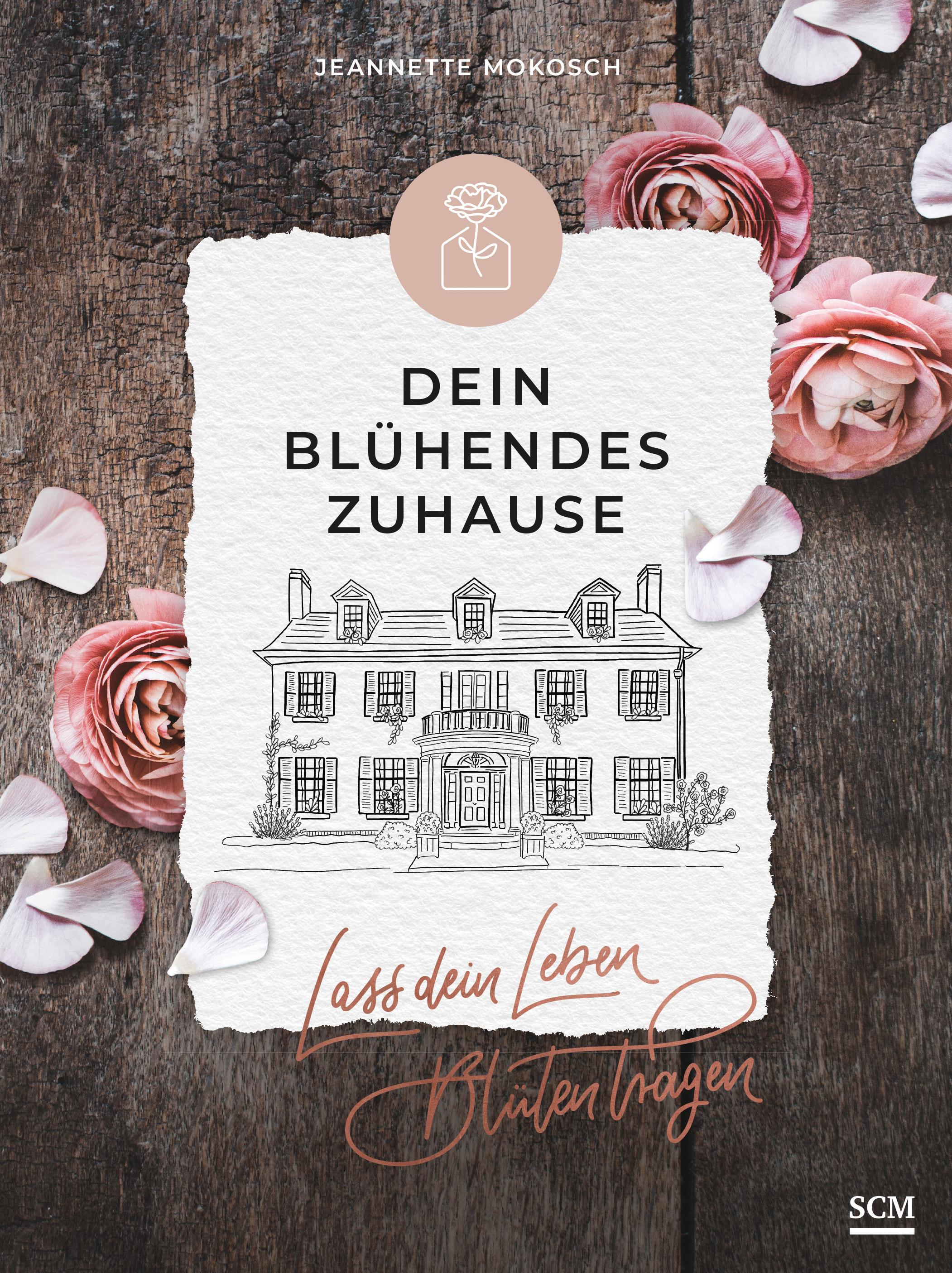 Vorderes Coverbild Dein blühendes Zuhause