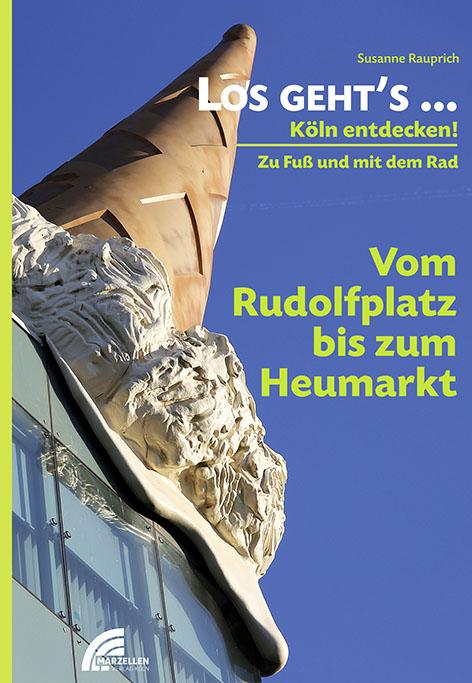 Vorderes Coverbild Los geht's... Vom Rudolfplatz bis zum Heumarkt