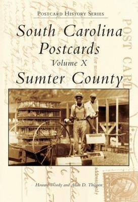 Vorderes Coverbild South Carolina Postcards:: Volume X, Sumter County