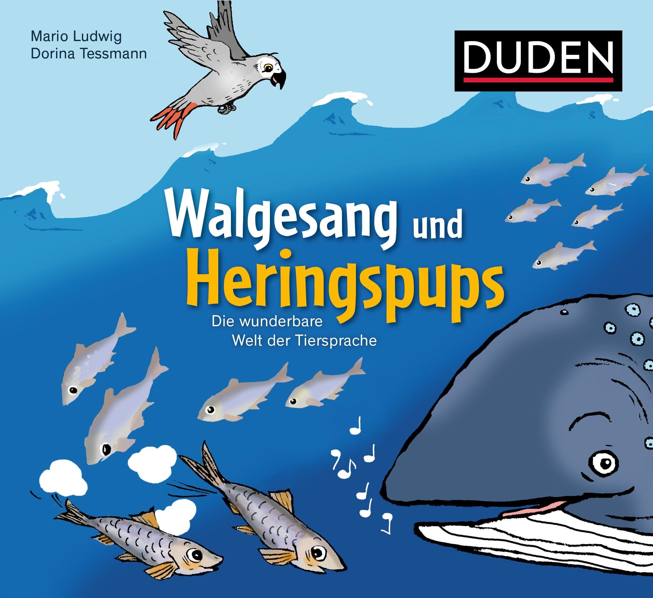 Vorderes Coverbild Walgesang und Heringspups - Die wunderbare Welt der Tiersprache
