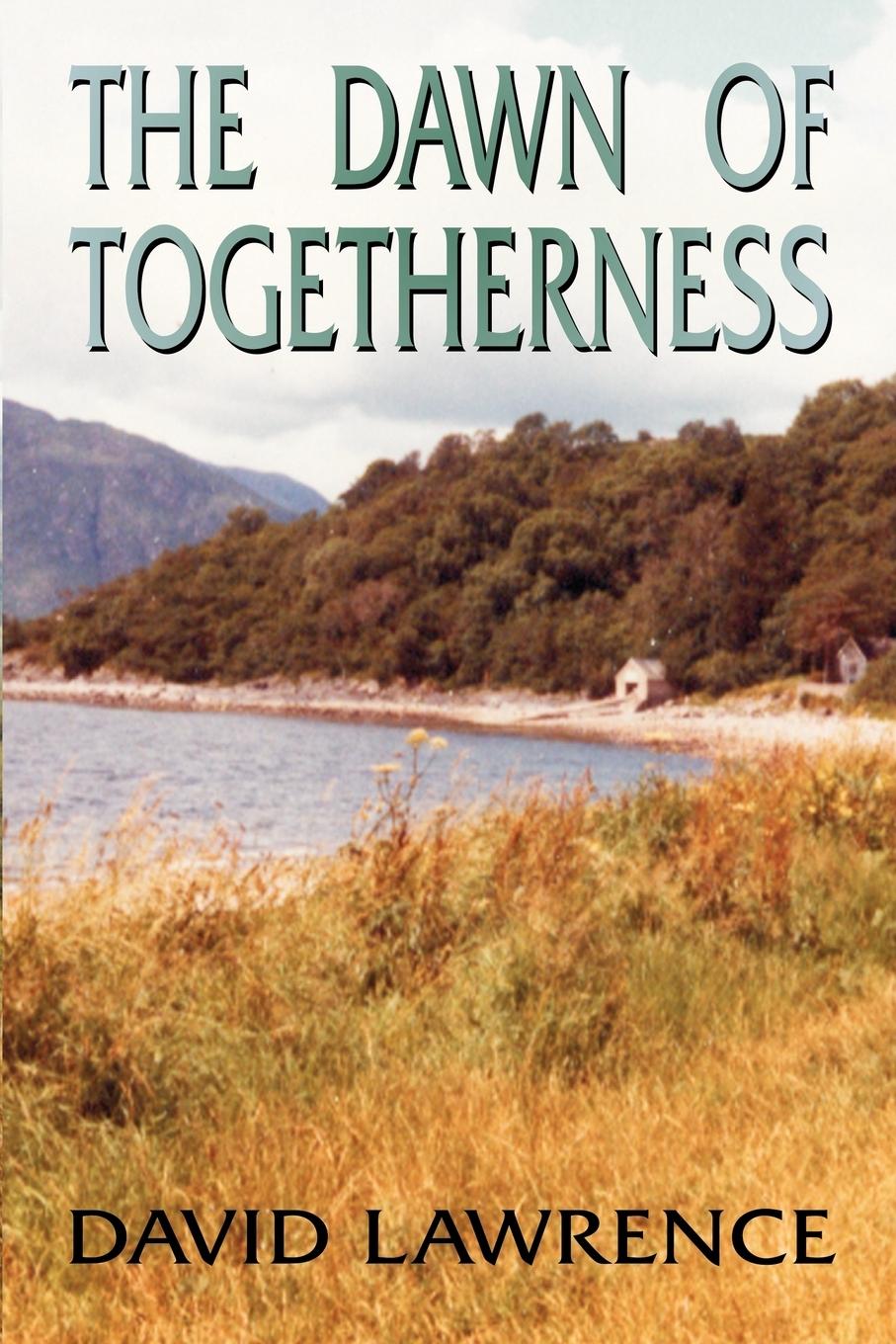 Vorderes Coverbild The Dawn of Togetherness