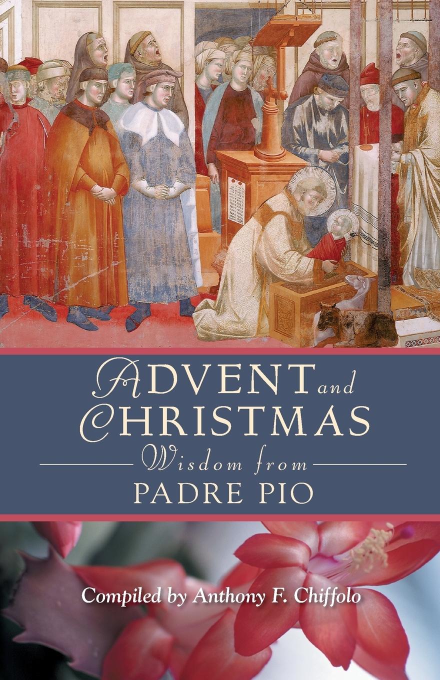 Vorderes Coverbild Advent and Christmas Wisdom from Padre Pio