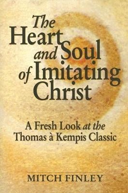 Vorderes Coverbild The Heart and Soul of Imitating Christ