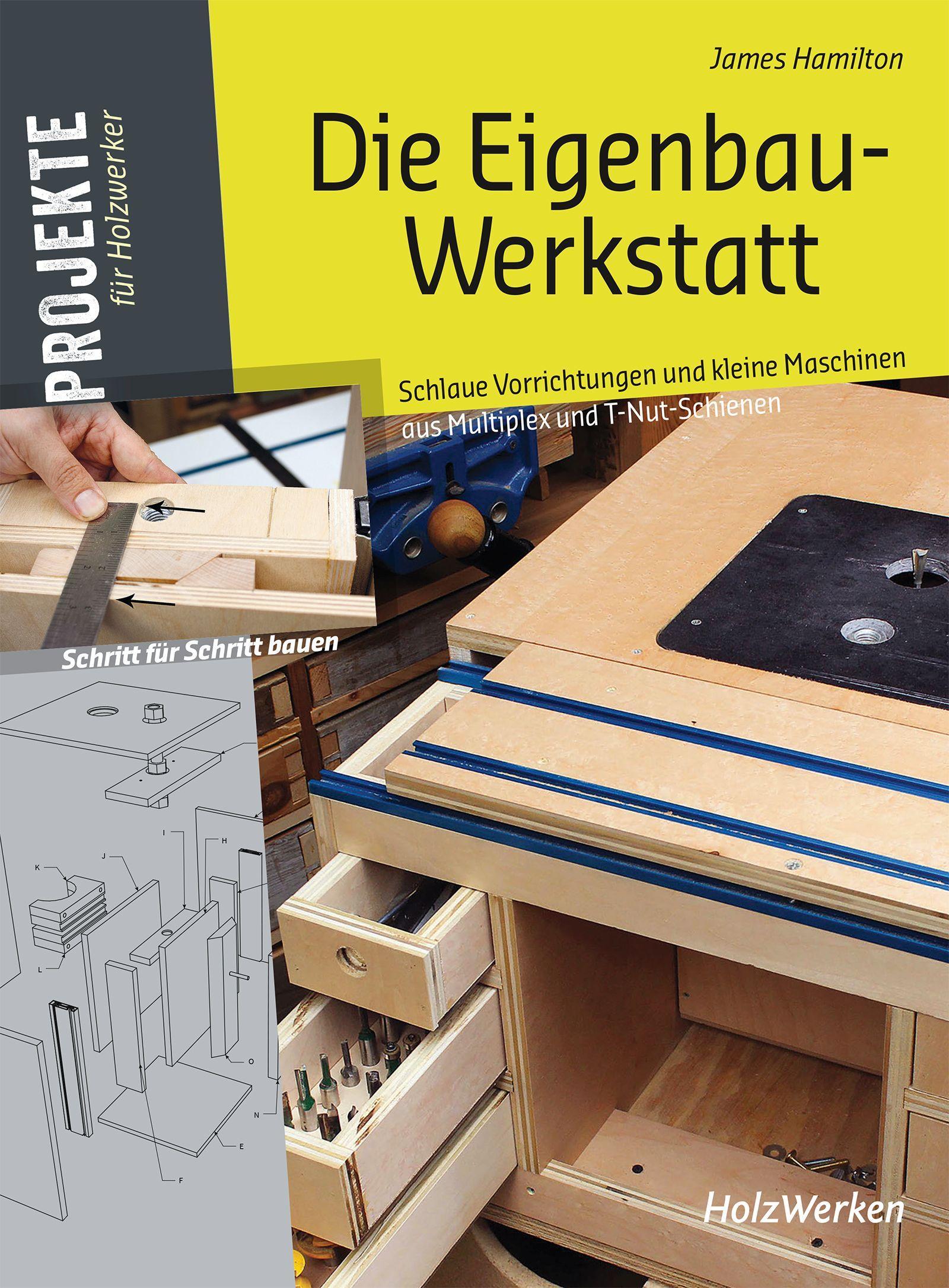 Vorderes Coverbild Die Eigenbau-Werkstatt
