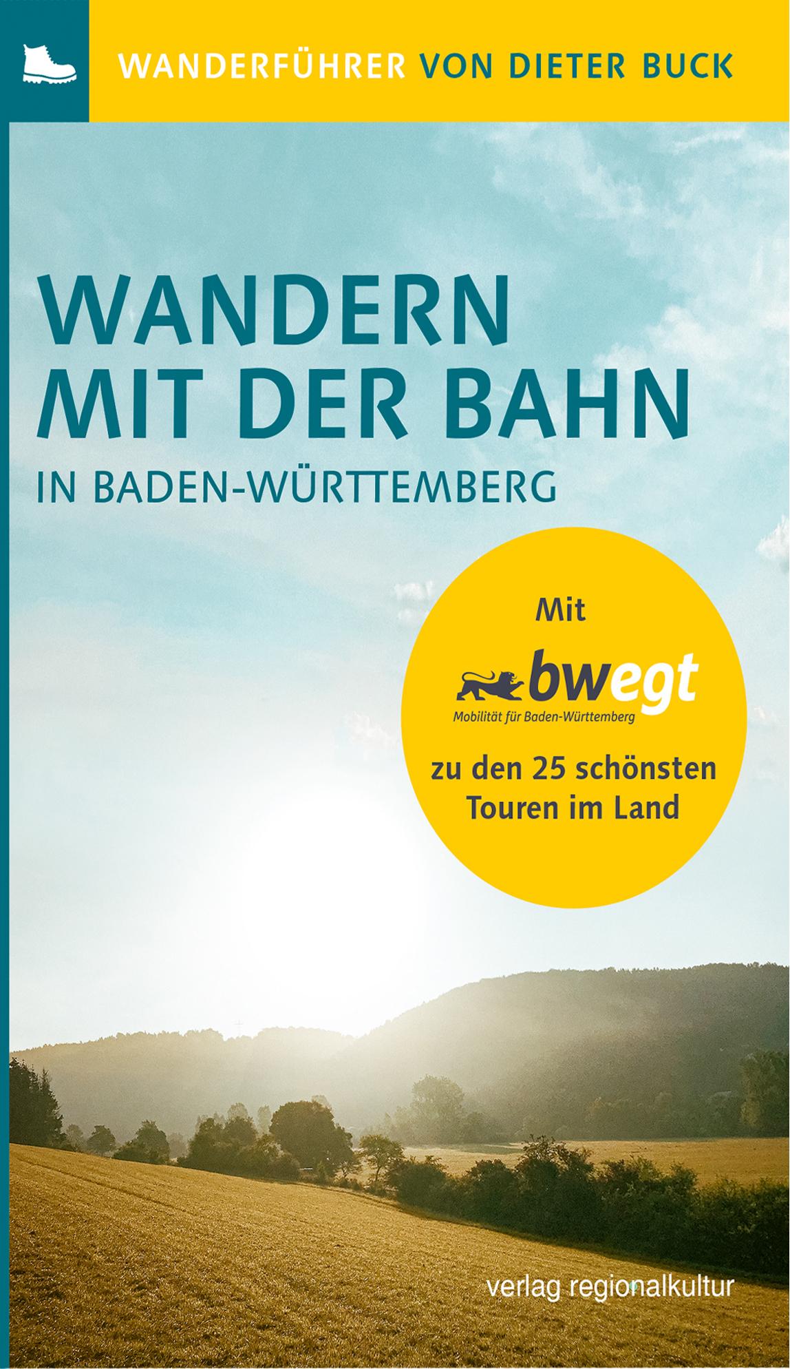 Vorderes Coverbild Wandern mit der Bahn in Baden-Württemberg