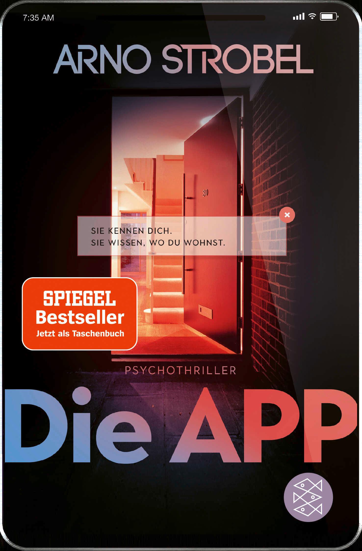Vorderes Coverbild Die App - Sie kennen dich. Sie wissen, wo du wohnst.