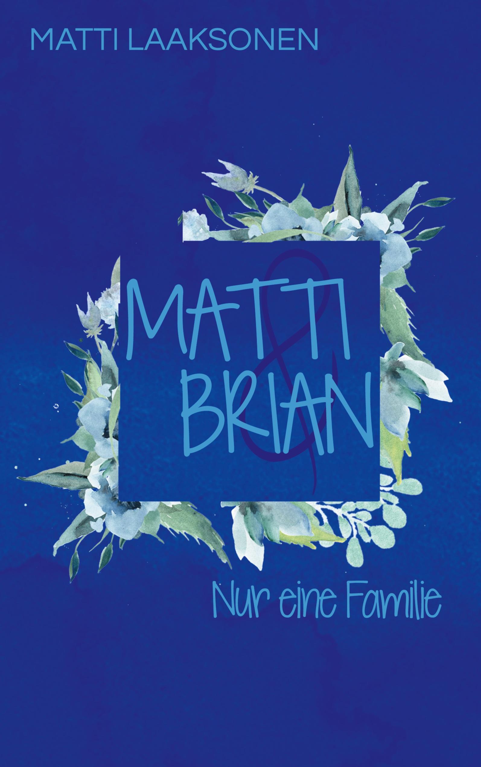 Vorderes Coverbild Matti & Brian 7: Nur eine Familie