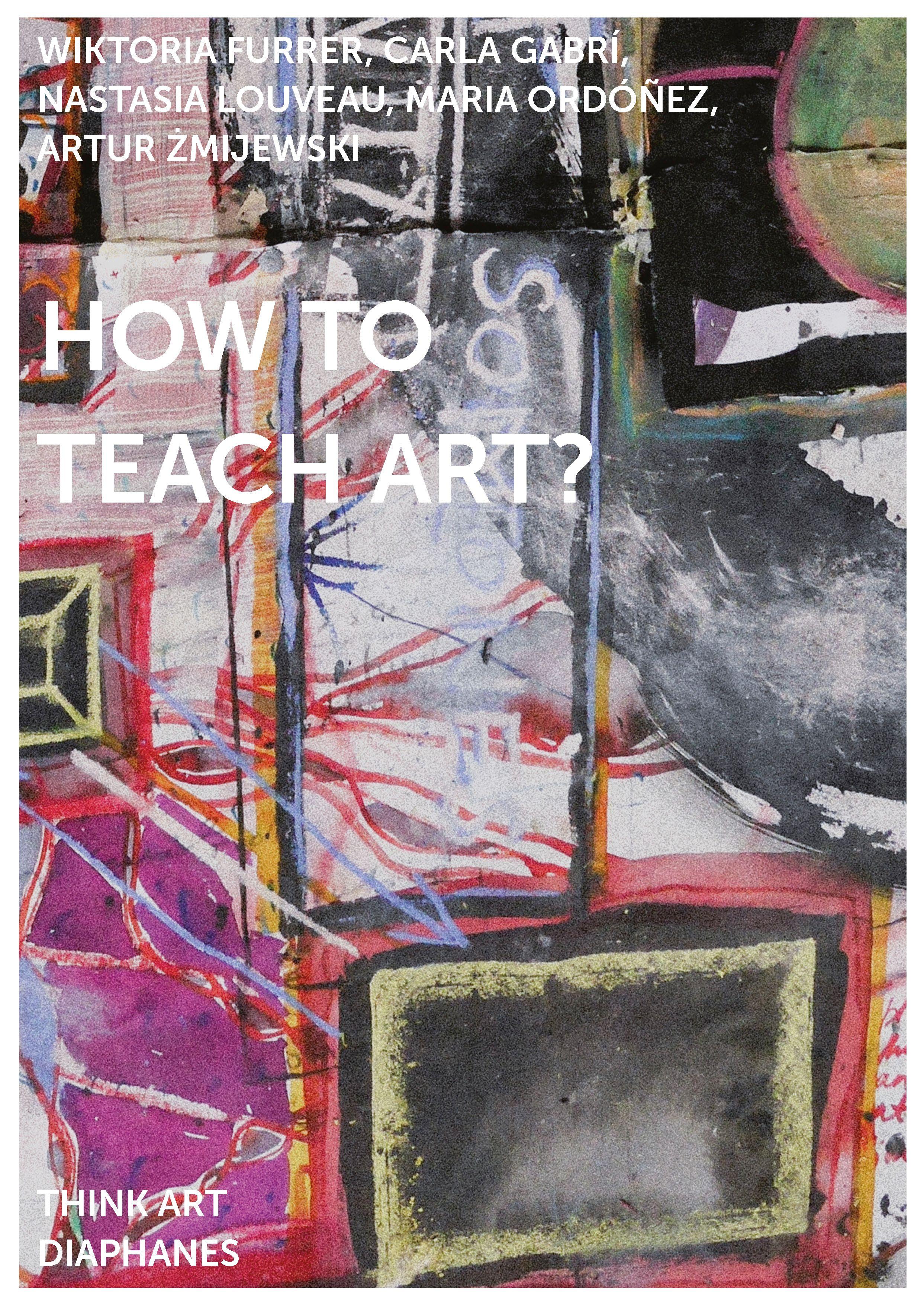 Vorderes Coverbild How to Teach Art?
