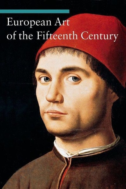 Vorderes Coverbild European Art of the Fifteenth Century