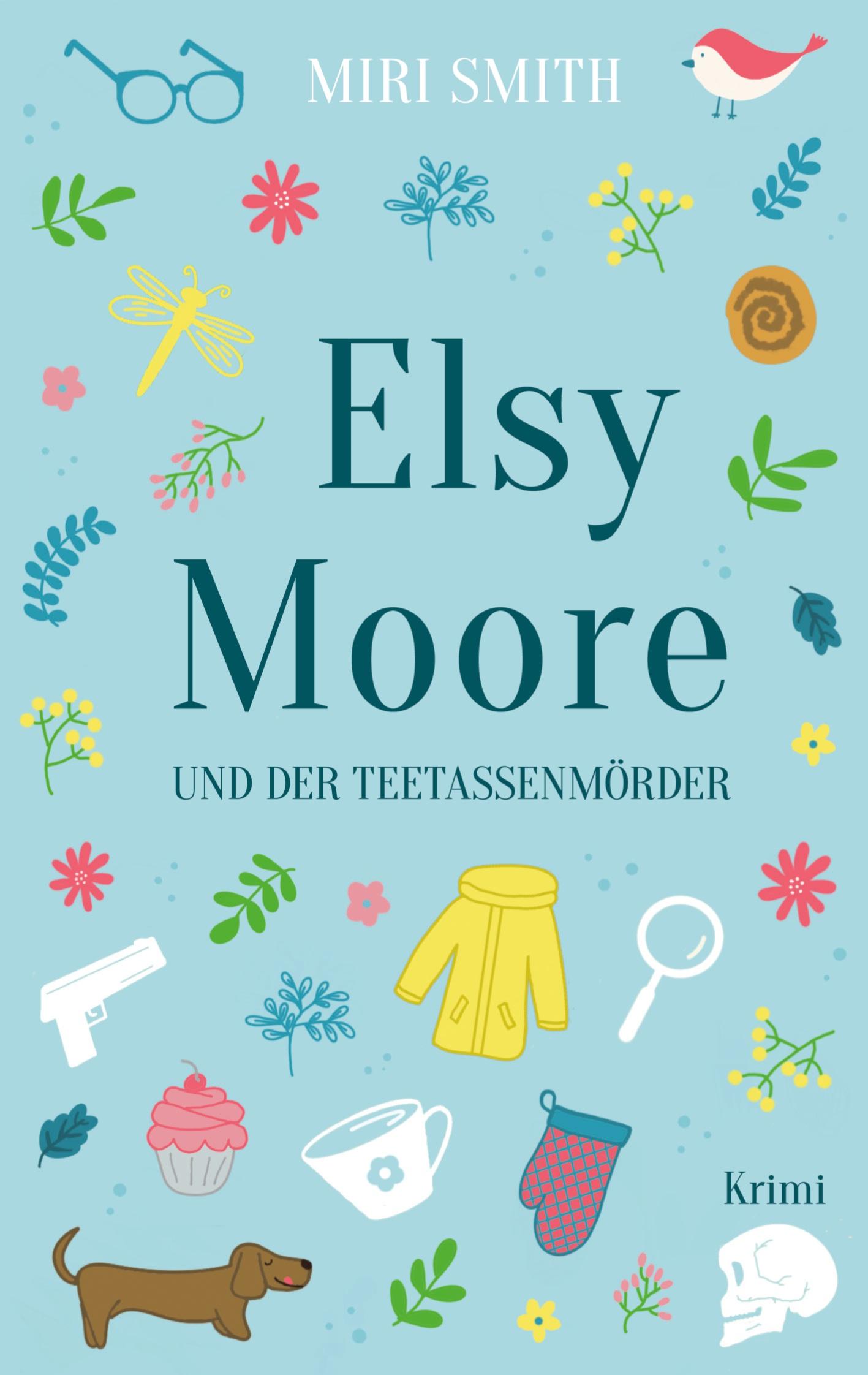 Vorderes Coverbild Elsy Moore und der Teetassenmörder