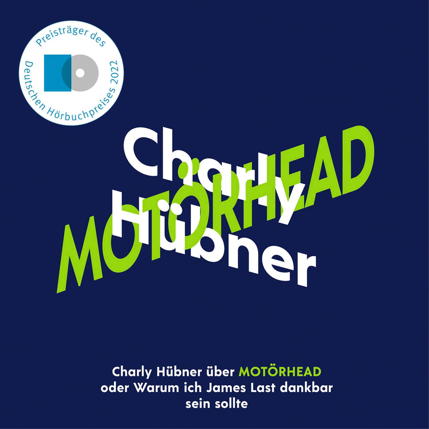 Vorderes Coverbild Charly Hübner über Motörhead