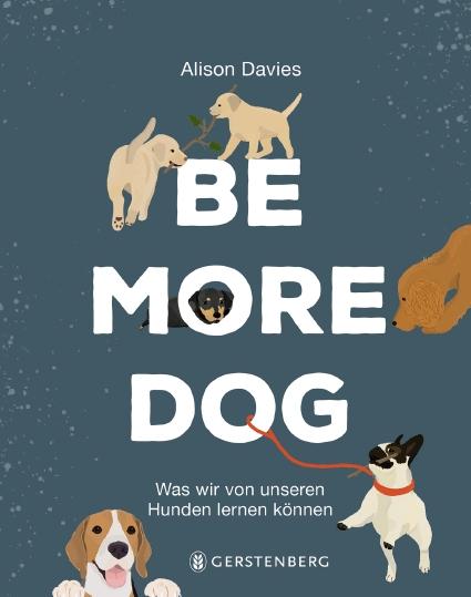 Vorderes Coverbild Be More Dog