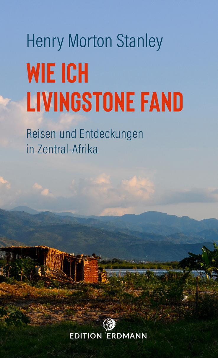 Vorderes Coverbild Wie ich Livingstone fand
