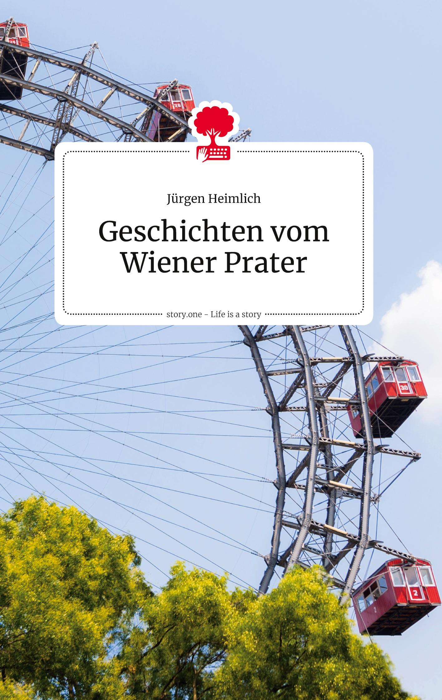 Vorderes Coverbild Geschichten vom Wiener Prater. Life is a Story - story.one