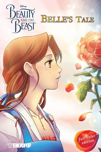 Vorderes Coverbild Disney Manga: Beauty and the Beast - Belle's Tale (Full-Color Edition)