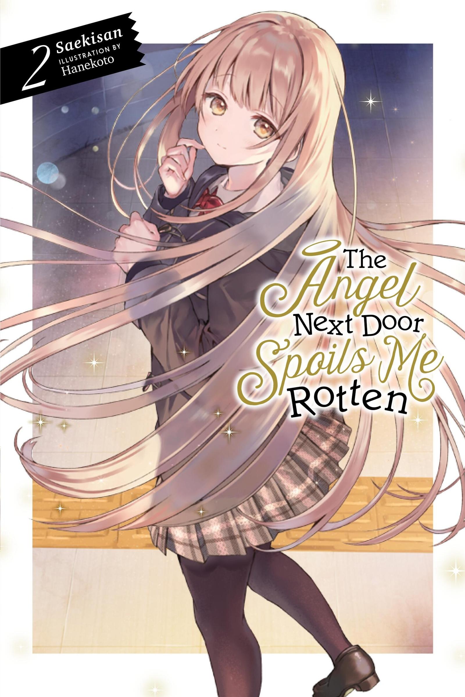 Vorderes Coverbild The Angel Next Door Spoils Me Rotten, Vol. 2 (Light Novel)
