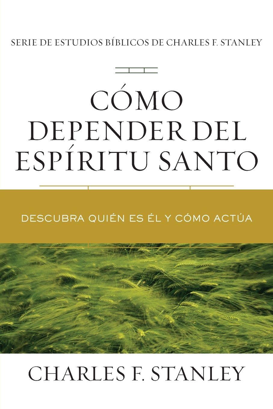 Vorderes Coverbild The C¿¿mo depender del Esp¿¿ritu Santo Softcover Relying on the Holy Spirit
