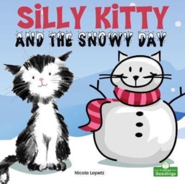Vorderes Coverbild Silly Kitty and the Snowy Day